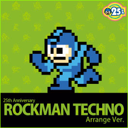 Rockman 25th Anniversary Techno Arrange Version (New)